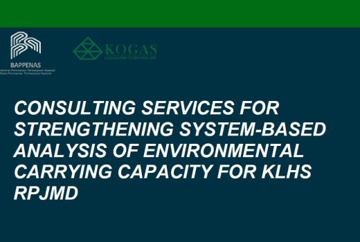 Consulting Services for Strengthening System-Based Analysis of Environmental Carrying Capacity for KLHS RPJMD